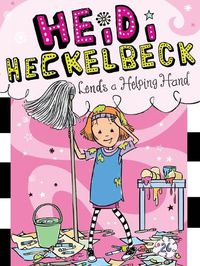 Cover image for Heidi Heckelbeck Lends a Helping Hand