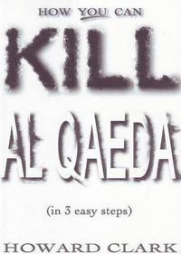 Cover image for How You can Kill Al Qaeda