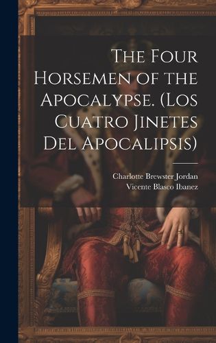 Cover image for The Four Horsemen of the Apocalypse. (Los Cuatro Jinetes del Apocalipsis)