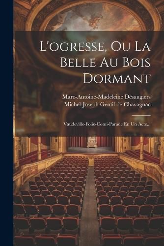 Cover image for L'ogresse, Ou La Belle Au Bois Dormant