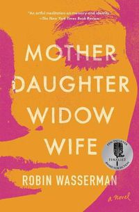 Cover image for Mother Daughter Widow Wife
