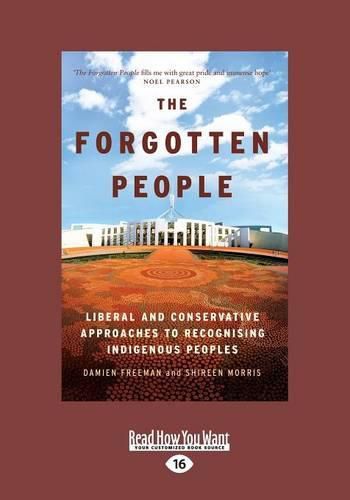 The Forgotten People: Liberal and conservative approaches to recognising indigenous peoples
