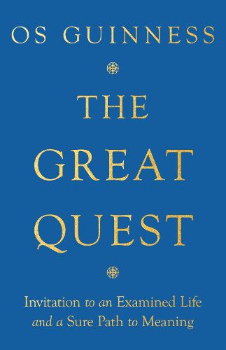 Cover image for The Great Quest: Invitation to an Examined Life and a Sure Path to Meaning