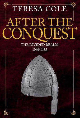 After the Conquest: The Divided Realm 1066-1135