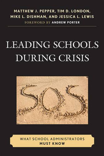 Leading Schools During Crisis: What School Administrators Must Know