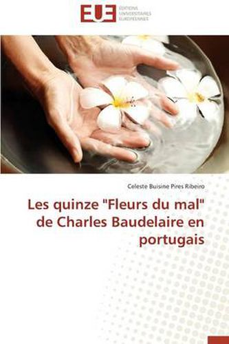 Cover image for Les Quinze "fleurs Du Mal" de Charles Baudelaire En Portugais