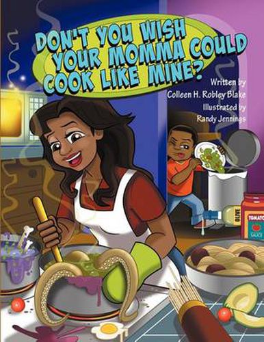 Cover image for Don't You Wish Your Momma Could Cook Like Mine?
