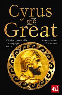 Cover image for Cyrus the Great: Epic and Legendary Leaders