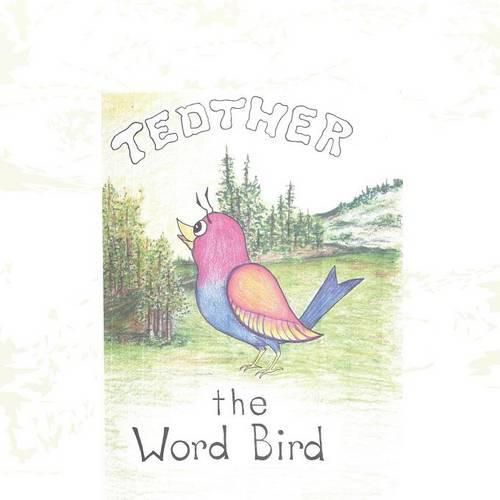 Cover image for Tedther the Word Bird