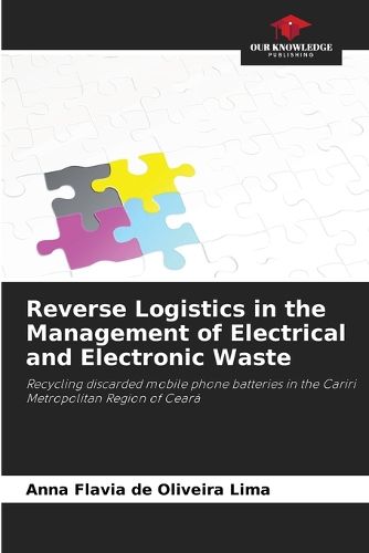 Cover image for Reverse Logistics in the Management of Electrical and Electronic Waste