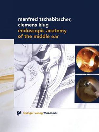 Cover image for Endoscopic Anatomy of the Middle Ear