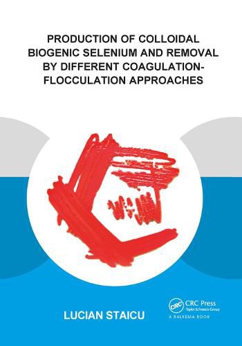 Cover image for Production of Colloidal Biogenic Selenium and Removal by Different Coagulation-Flocculation Approaches
