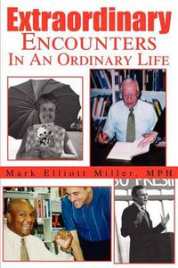 Cover image for Extraordinary Encounters in an Ordinary Life