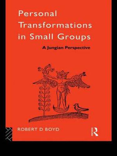 Cover image for Personal Transformations in Small Groups: A Jungian Perspective