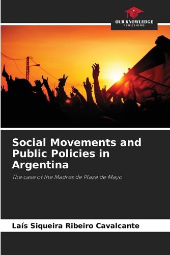 Cover image for Social Movements and Public Policies in Argentina