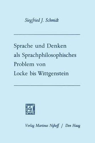 Sprache Und Denken ALS Sprachphilosophisches Problem Von Locke Bis Wittgenstein