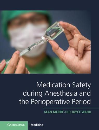 Cover image for Medication Safety during Anesthesia and the Perioperative Period