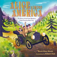 Cover image for Alice Across America: The Story of the First Women's Cross-Country Road Trip