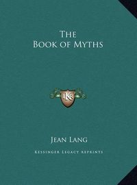 Cover image for The Book of Myths