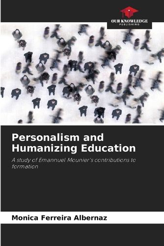 Personalism and Humanizing Education