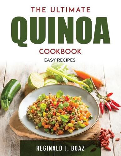 Cover image for The Ultimate Quinoa Cookbook: Easy recipes