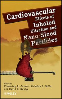 Cover image for Cardiovascular Effects of Inhaled Ultrafine and Nano-Sized Particles