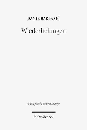 Cover image for Wiederholungen: Philosophiegeschichtliche Studien