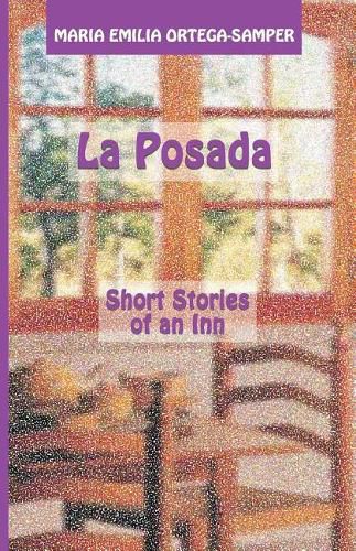 Cover image for La Posada: Short Stories of an Inn