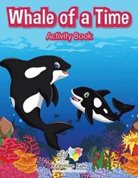 Cover image for Whale of a Time Activity Book