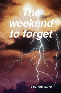 Cover image for The Weekend to Forget