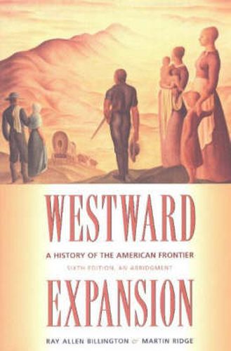 Cover image for Westward Expansion: A History of the American Frontier