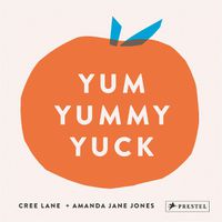 Cover image for Yum Yummy Yuck