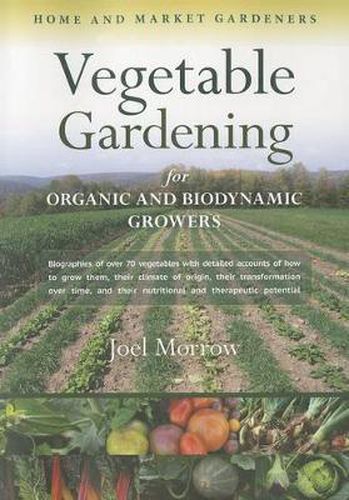 Cover image for Vegetable Gardening for Organic and Biodynamic Growers