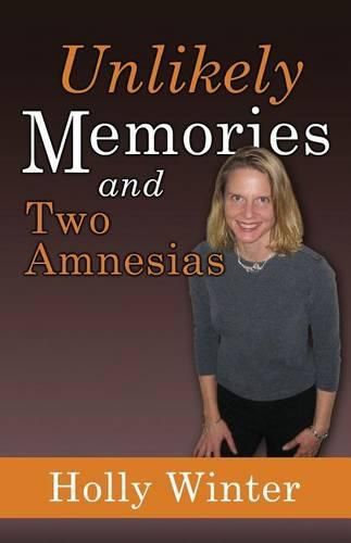 Cover image for Unlikely Memories and Two Amnesias