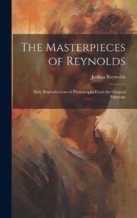 Cover image for The Masterpieces of Reynolds