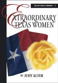 Cover image for Extraordinary Texas Women