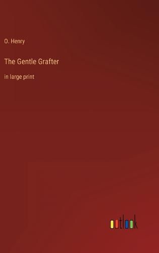 Cover image for The Gentle Grafter