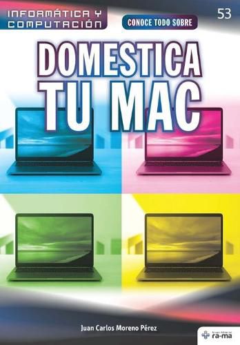 Cover image for Conoce todo sobre Domestica tu Mac