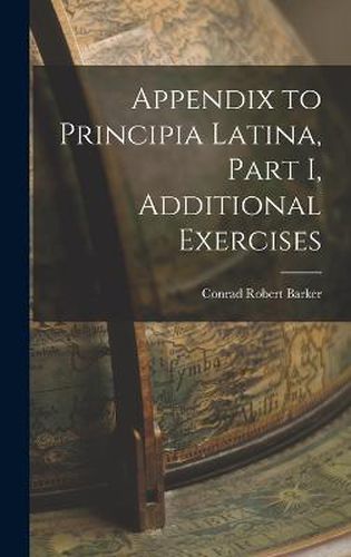 Cover image for Appendix to Principia Latina, Part I, Additional Exercises