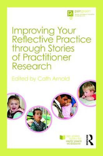 Cover image for Improving Your Reflective Practice through Stories of Practitioner Research