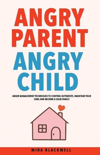 Cover image for Angry Parent Angry Child