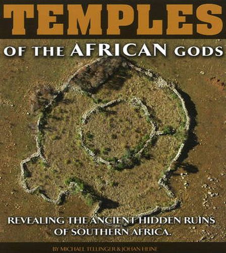 Cover image for Temples of the African Gods: Revealing the Ancient Hidden Ruins of Southern Africa