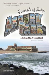 Cover image for Fourth of July, Asbury Park: A History of the Promised Land