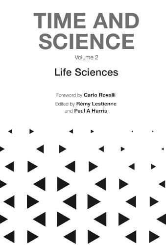 Time And Science - Volume 2: Life Sciences