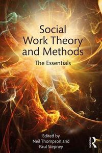 Cover image for Social Work Theory and Methods: The Essentials