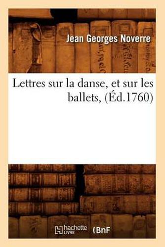 Cover image for Lettres Sur La Danse, Et Sur Les Ballets, (Ed.1760)