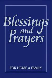 Cover image for Blessings and Prayer for Home and Family