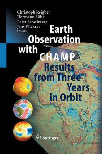 Earth Observation with CHAMP: Results from Three Years in Orbit