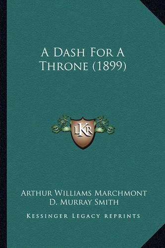 A Dash for a Throne (1899)