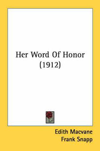 Her Word of Honor (1912)